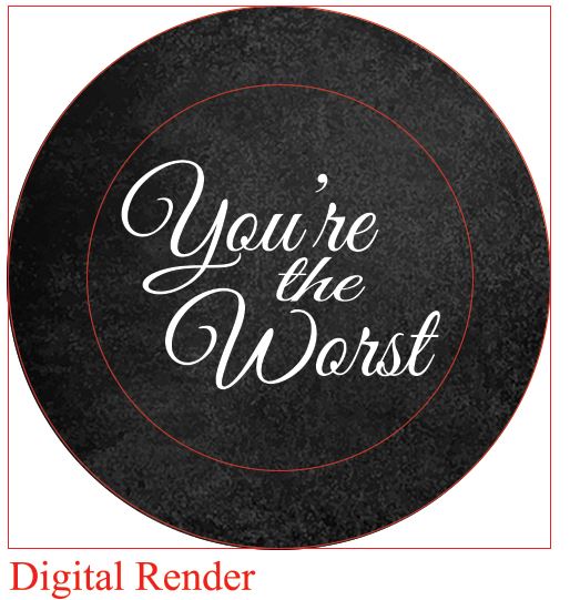 "You're the Worst" - 1.25" Pinback Button